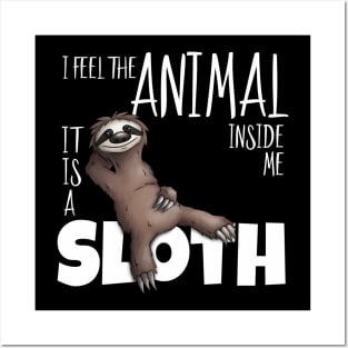 I Feel The Animal Inside Me Sloth Loafer Posters and Art